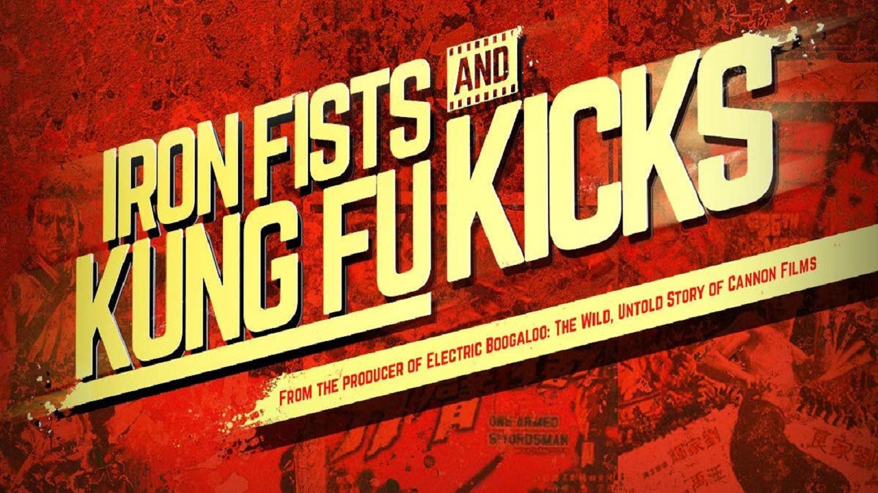 Watch Iron Fists and Kung Fu Kicks (2019) Full Movie on Filmxy