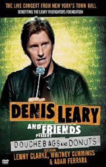 Denis Leary & Friends Presents: Douchbags & Donuts Cover