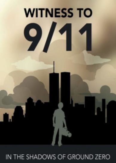Witness to 9/11: In the Shadows of Ground Zero Cover