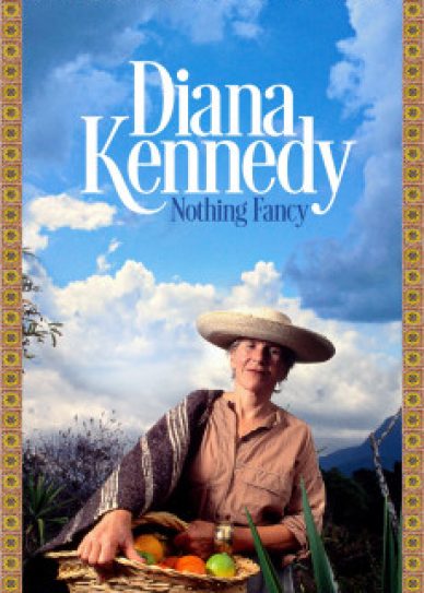 Diana Kennedy: Nothing Fancy Cover