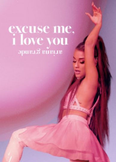 Ariana Grande: Excuse Me, I Love You Cover