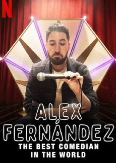 Alex Fernández: The Best Comedian in the World Cover