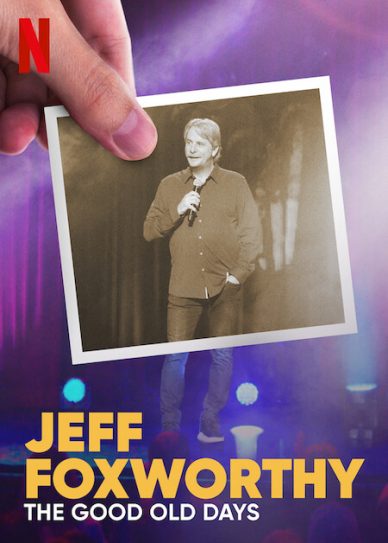 Jeff Foxworthy: The Good Old Days Cover