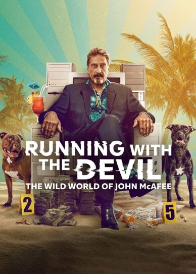 Running with the Devil: The Wild World of John McAfee Cover